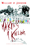 Making a Killing